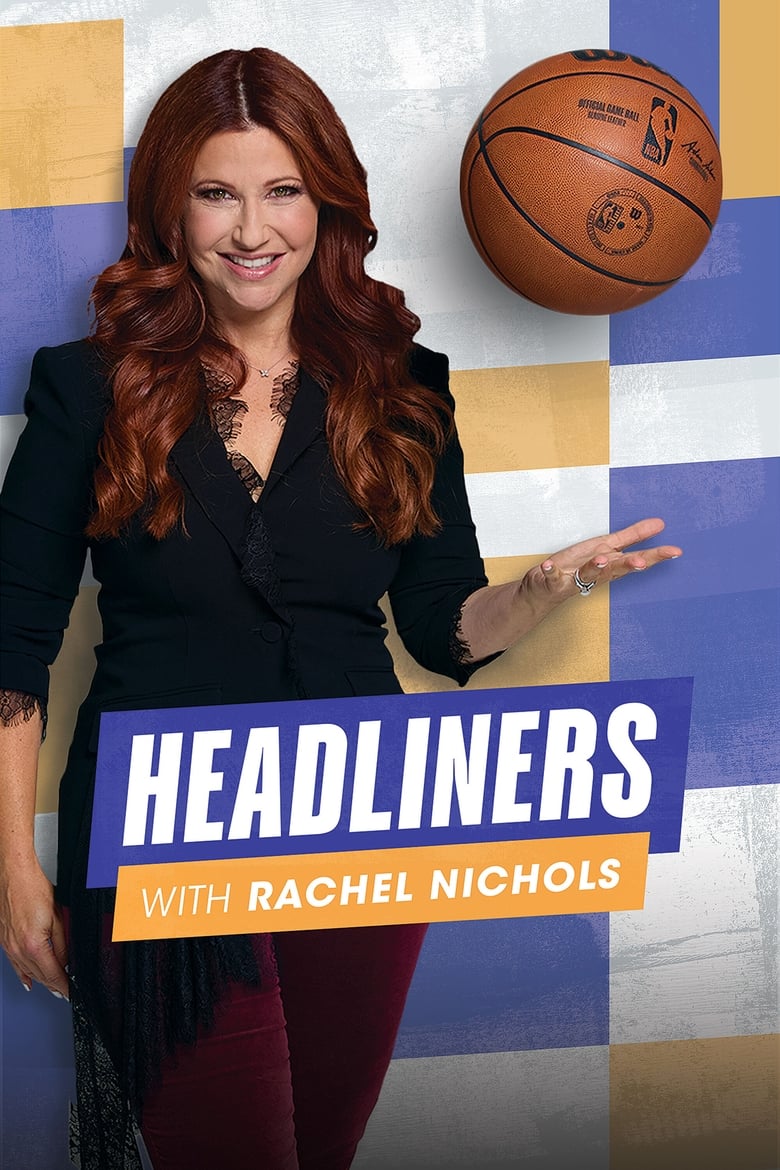 Poster of Episodes in Headliners With Rachel Nichols - Season 1 - Season 1