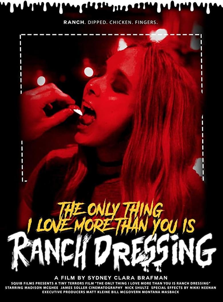 Poster of The Only Thing I Love More Than You Is Ranch Dressing