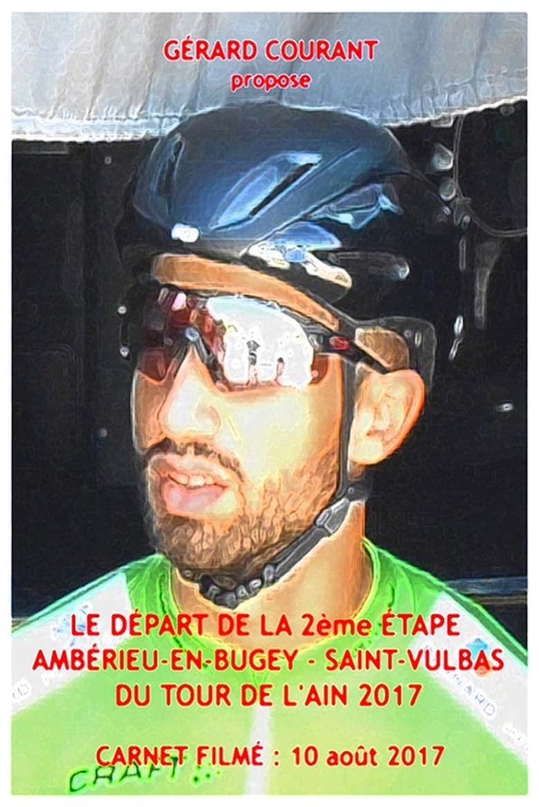 Poster of Le Départ de la 2ème étape Ambérieu-en-Bugey-Saint-Vulbas du Tour de l’Ain 2017