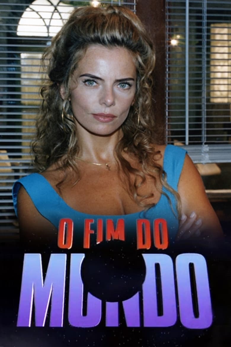 Poster of Episodes in O Fim Do Mundo - Season 1 - Season 1