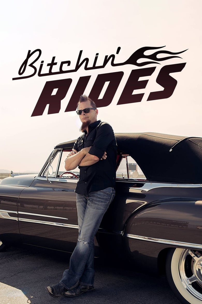 Poster of Cast and Crew in Bitchin' Rides - Season 3 - Episode 8 - It's Like 1929 In Here