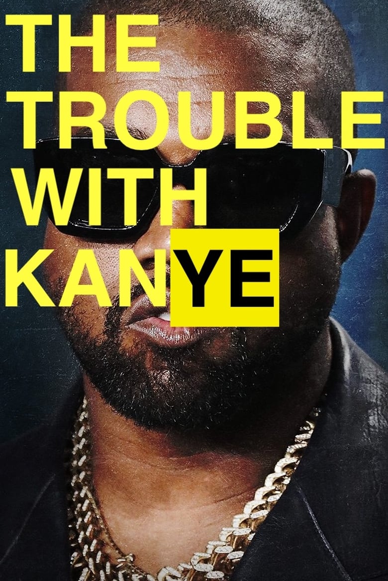 Poster of The Trouble with KanYe