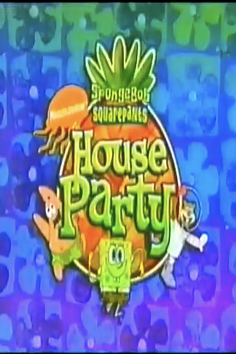 Poster of SpongeBob's House Party