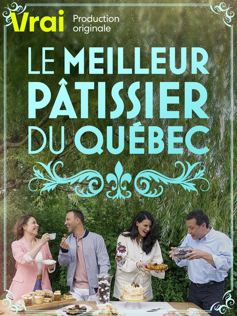 Poster of Le meilleur pâtissier du Québec