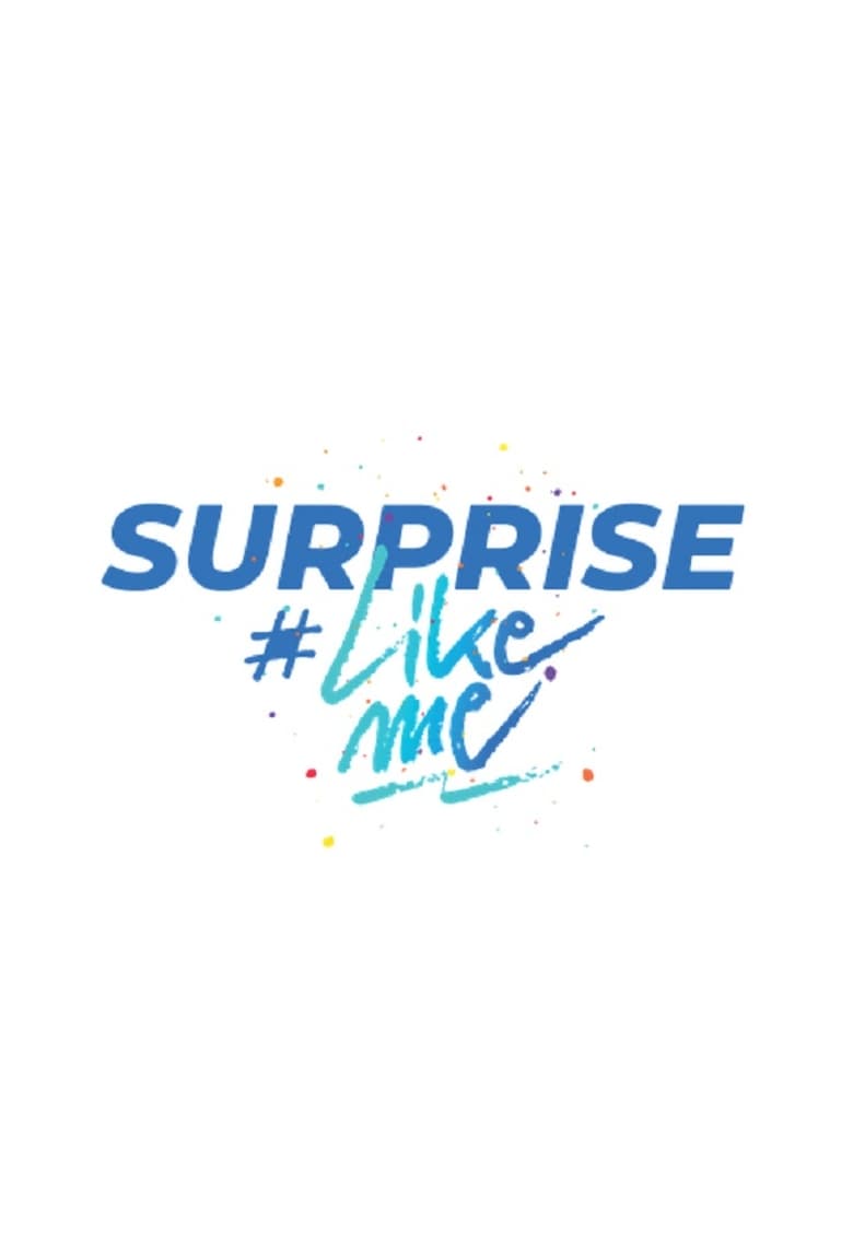 Poster of Surprise #LikeMe