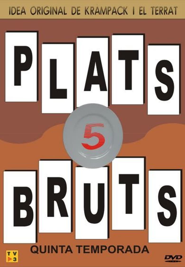 Poster of Cast and Crew in Plats Bruts - Season 5 - Episode 8 - Tinc escaiola