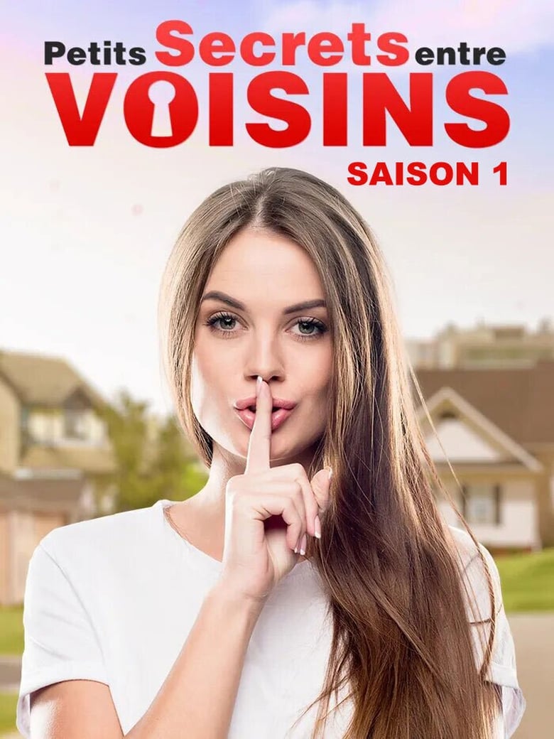 Poster of Episodes in Petits Secrets Entre Voisins - Season 1 - Season 1