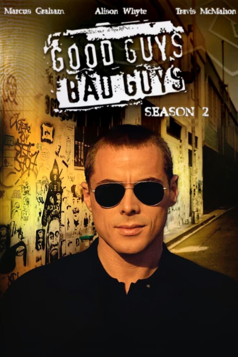 Poster of Episodes in Good Guys, Bad Guys - Season 2 - Season 2