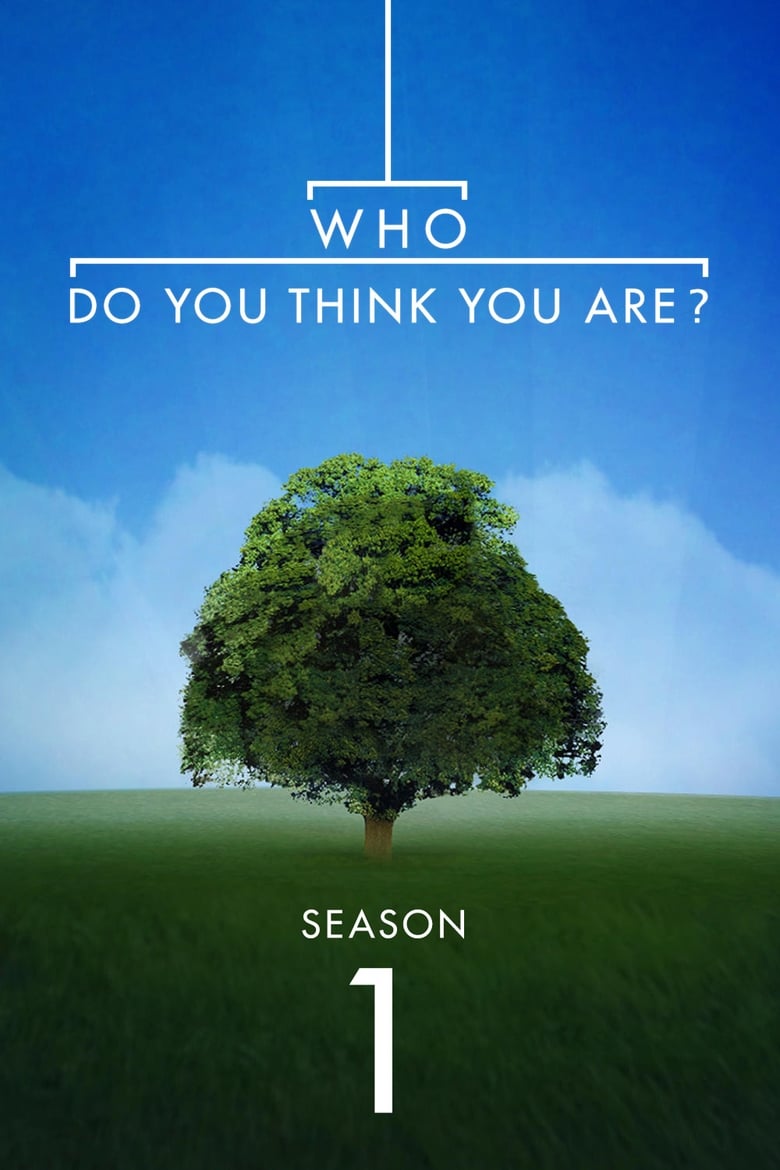 Poster of Episodes in Who Do You Think You Are? - Season 1 - Season 1