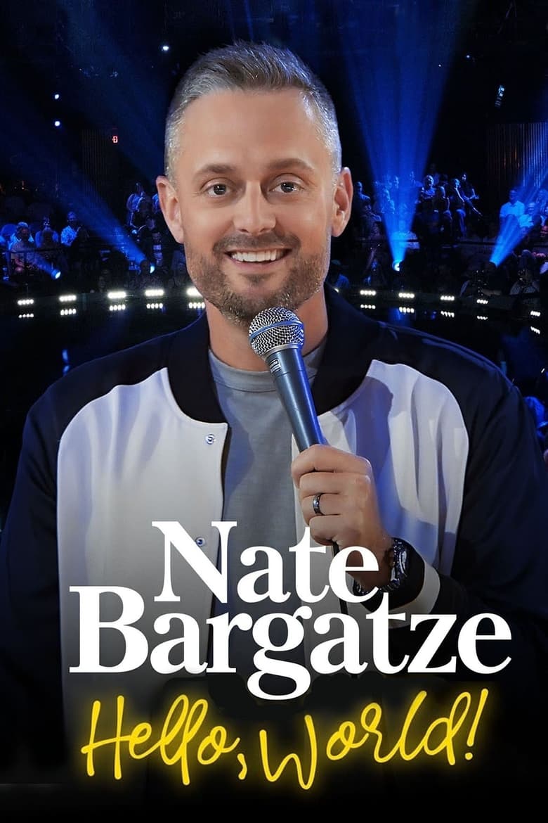 Poster of Nate Bargatze: Hello World