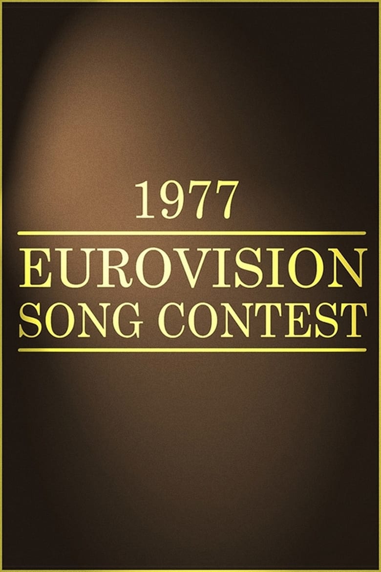 Poster of Episodes in Eurovision Song Contest - London 1977 - London 1977