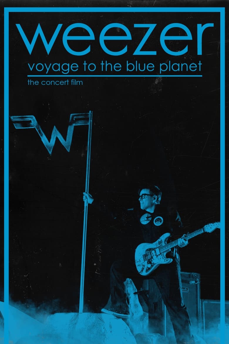 Poster of Weezer's Voyage to the Blue Planet: The Concert Film