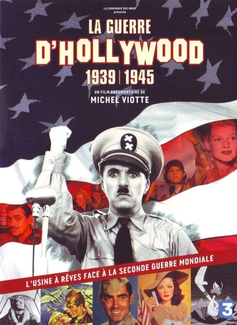 Poster of Episodes in La Guerre D'Hollywood, 1939   1945 - Season 1 - Season 1