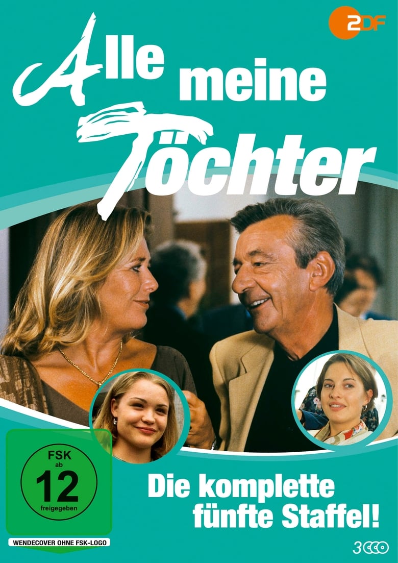 Poster of Episodes in Alle Meine Töchter - Season 5 - Season 5