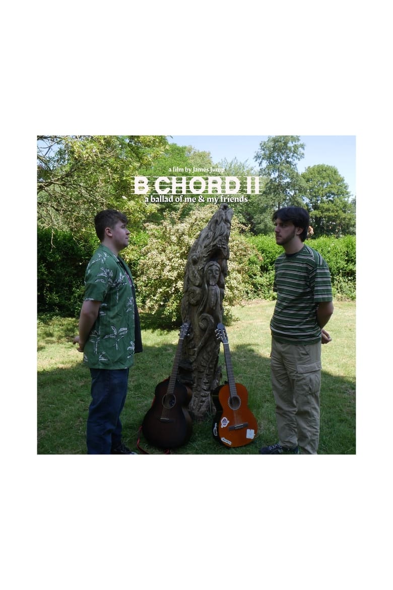 Poster of B Chord II: A Ballad of Me & My Friends