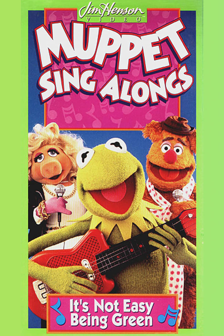 Poster of Muppet Sing Alongs: It's Not Easy Being Green