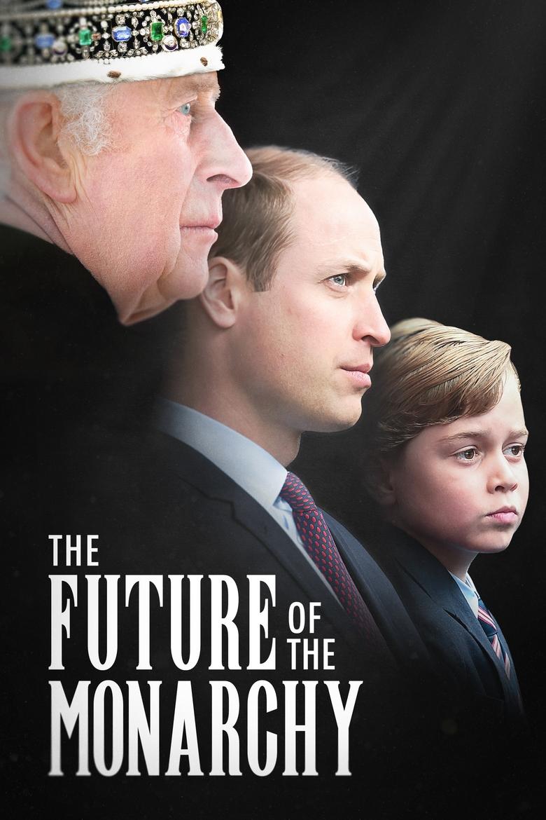 Poster of The Future of the Monarchy