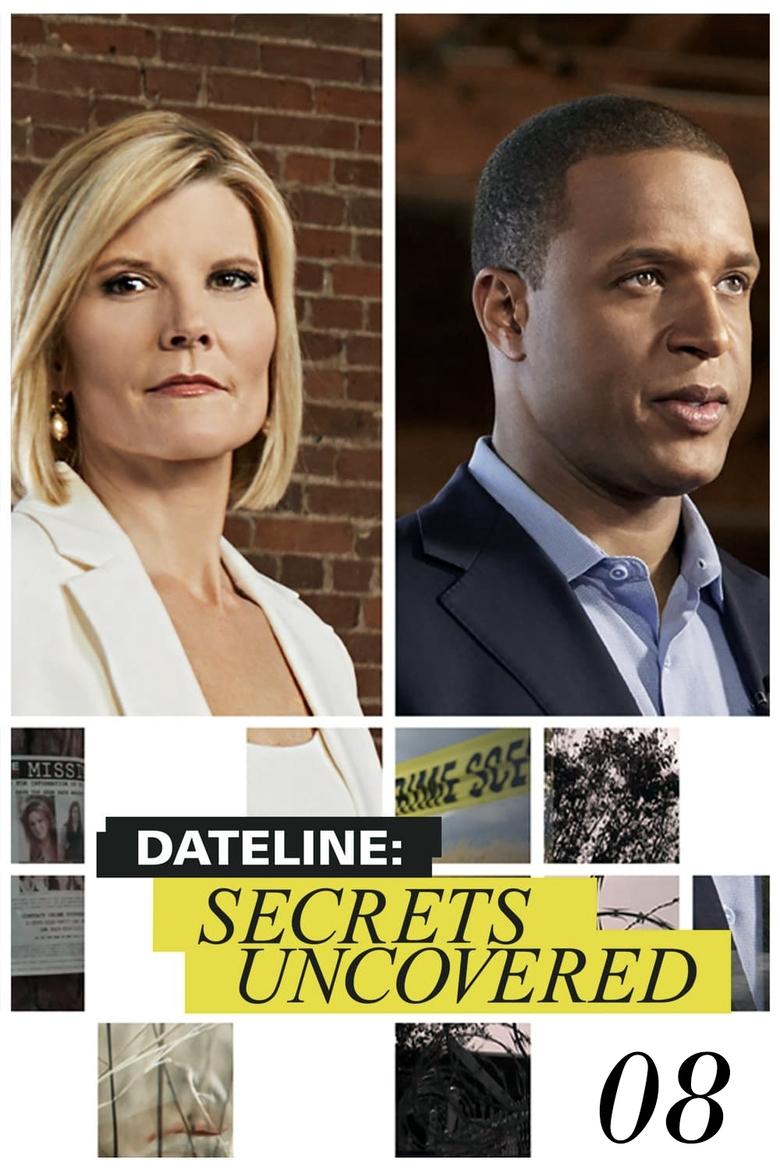 Poster of Episodes in Dateline  Secrets Uncovered - Season 8 - Season 8