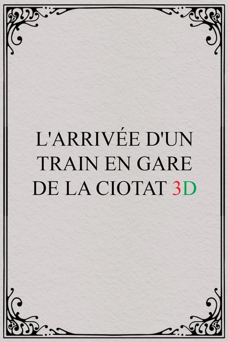 Poster of The Arrival of a Train 3D