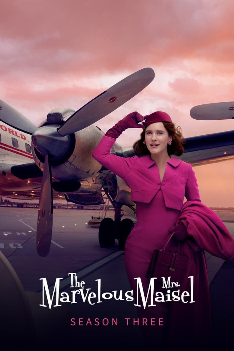 Poster of Episodes in The Marvelous Mrs. Maisel - Season 3 - Season 3