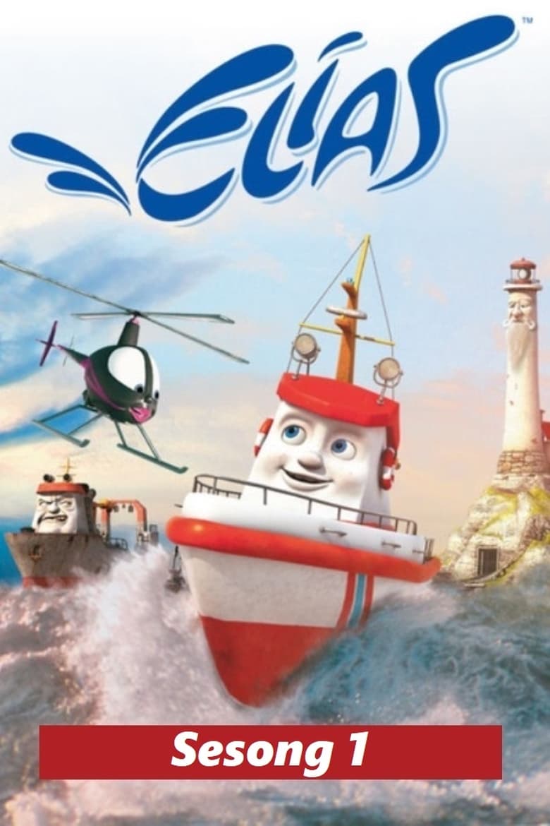 Poster of Episodes in Elias  The Little Rescue Boat - Season 1 - Season 1