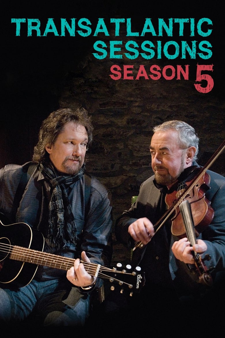 Poster of Episodes in Transatlantic Sessions - Series 5 - Series 5