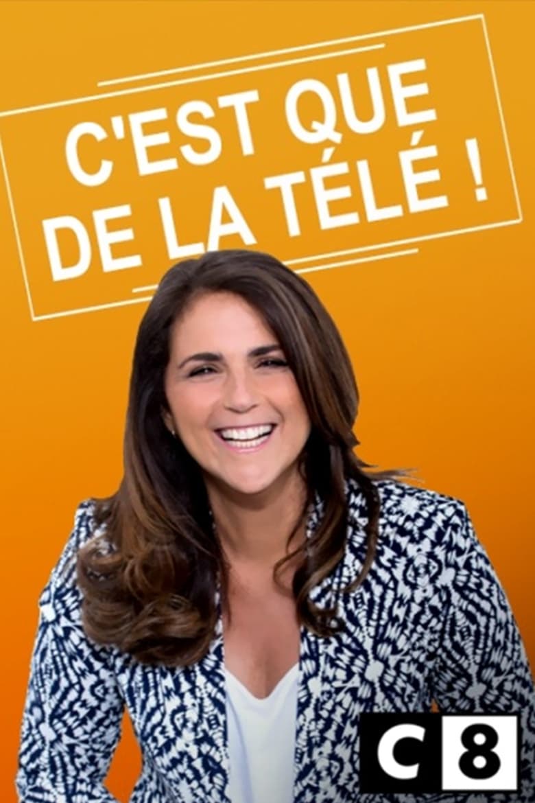 Poster of C'est que de la télé !