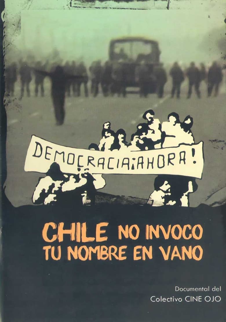 Poster of Chile, no invoco tu nombre en vano