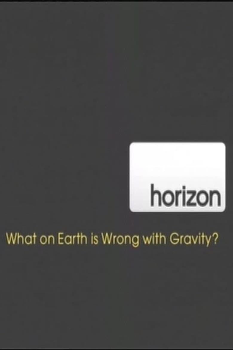 Poster of What on Earth is Wrong With Gravity