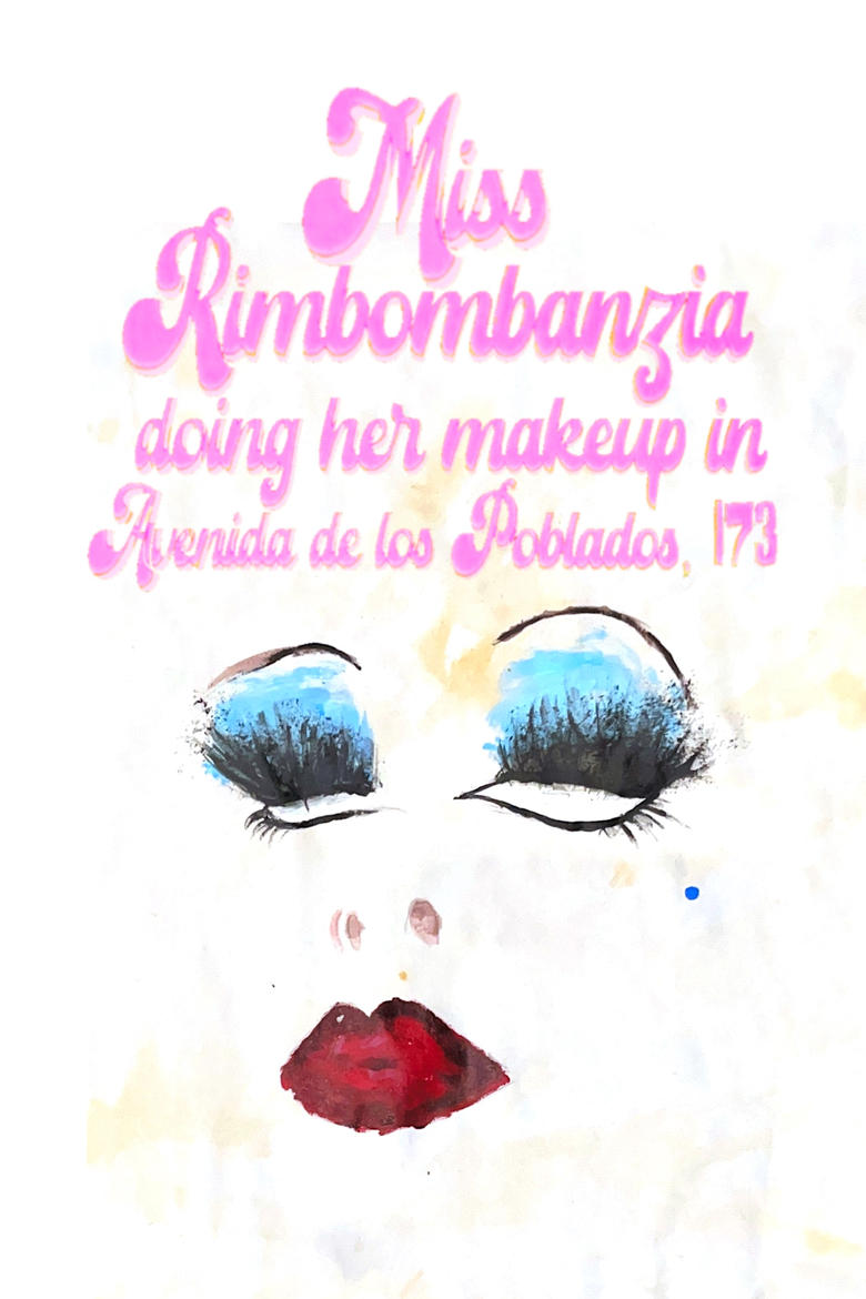 Poster of Miss Rimbombanzia doing her makeup in Avenida de los Poblados, 173