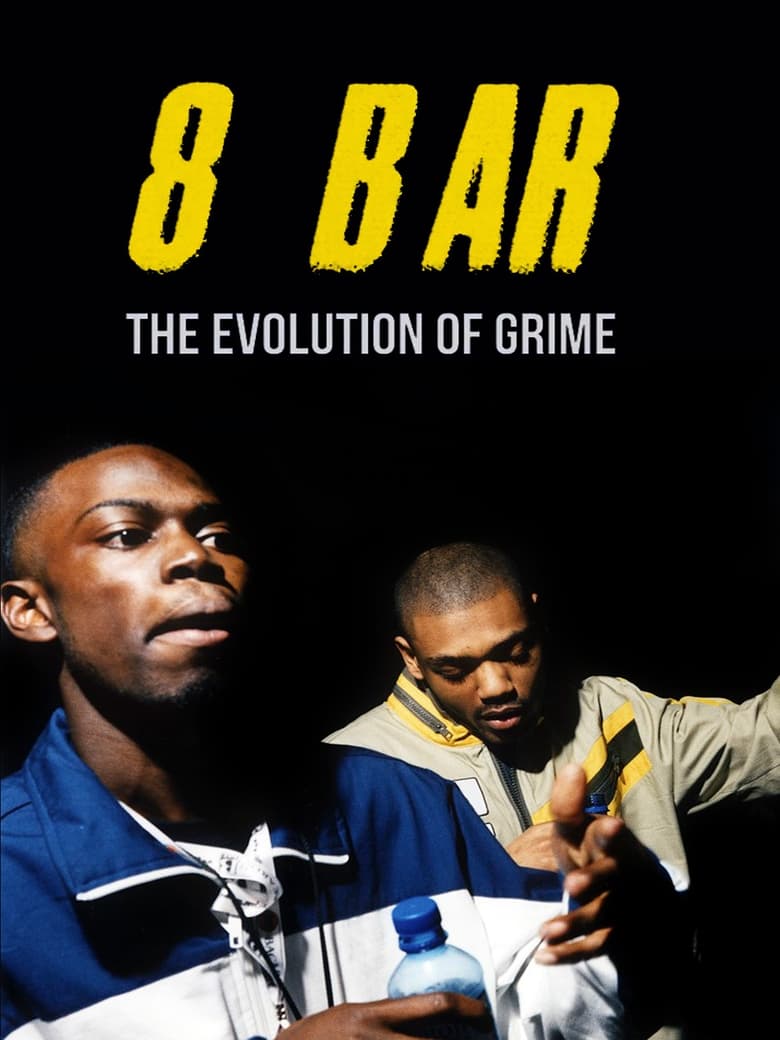 Poster of 8 Bar – The Evolution of Grime