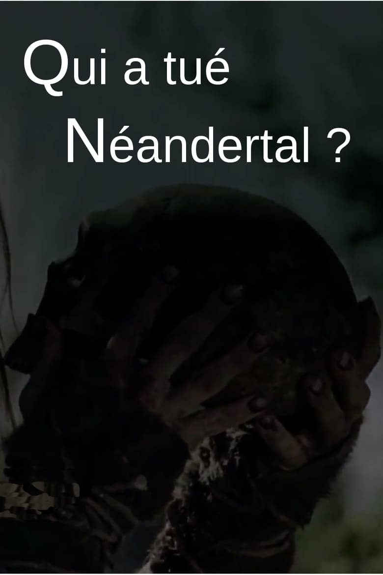 Poster of Who killed the Neanderthal?