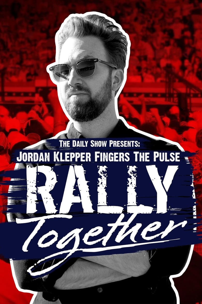 Poster of Jordan Klepper Fingers the Pulse: Rally Together