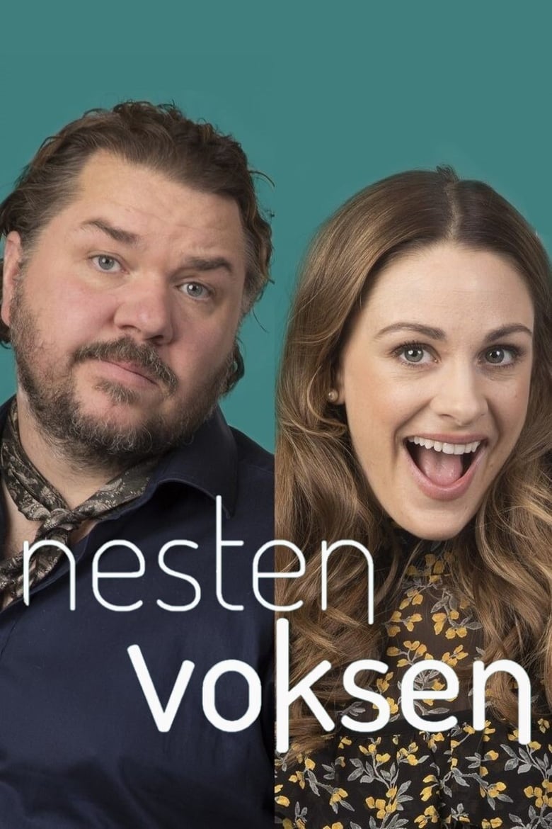 Poster of Episodes in Nesten Voksen - Season 1 - Season 1