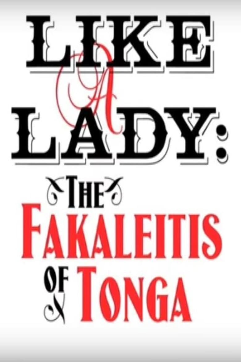 Poster of Like a Lady: The Fakaleitis of Tonga