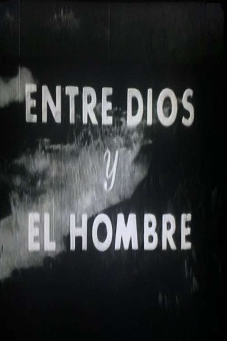 Poster of Entre Dios y el hombre