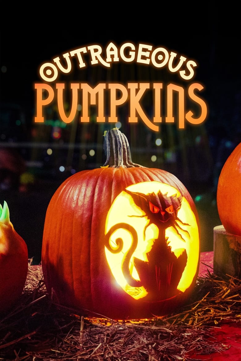 Poster of Episodes in Outrageous Pumpkins - Season 3 - Season 3