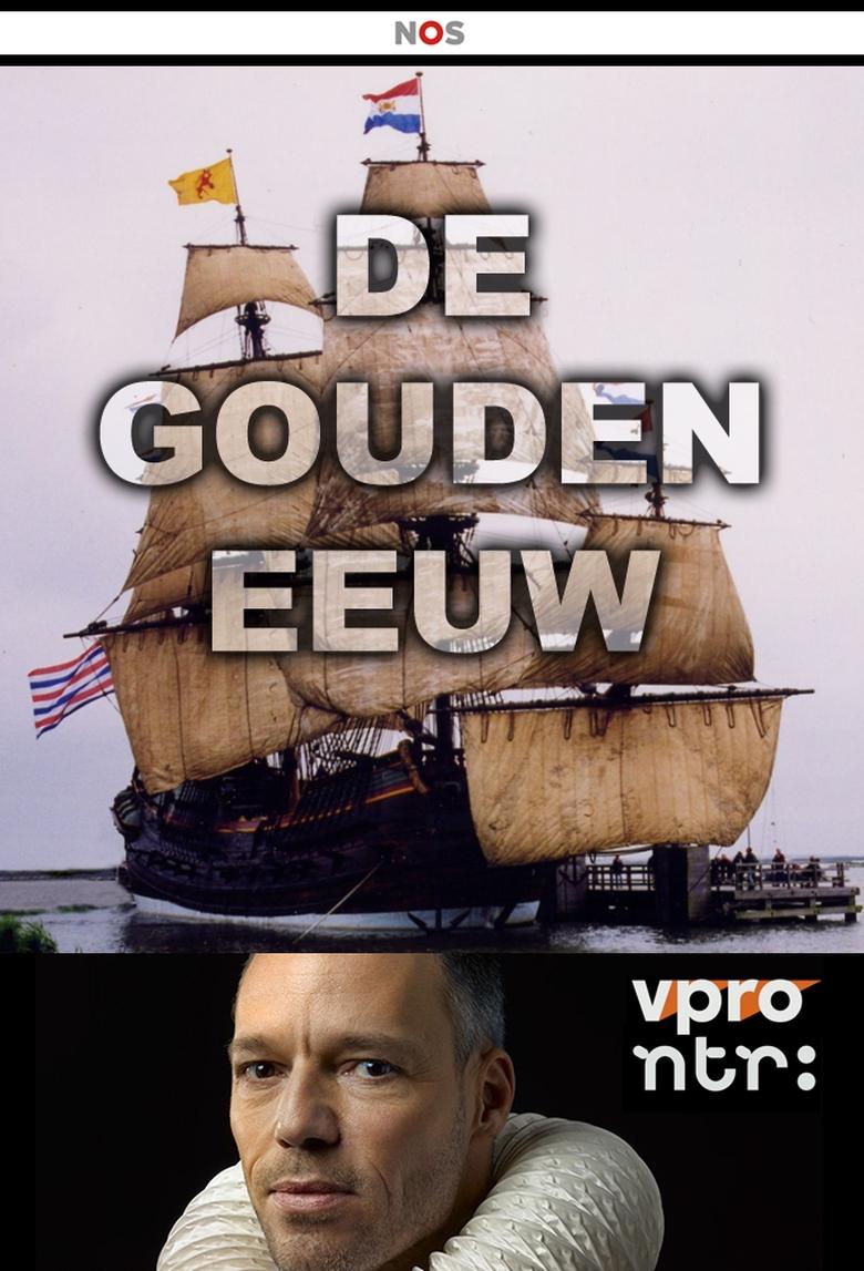 Poster of Cast and Crew in De Gouden Eeuw - Season 1 - Episode 10 - Episode 10