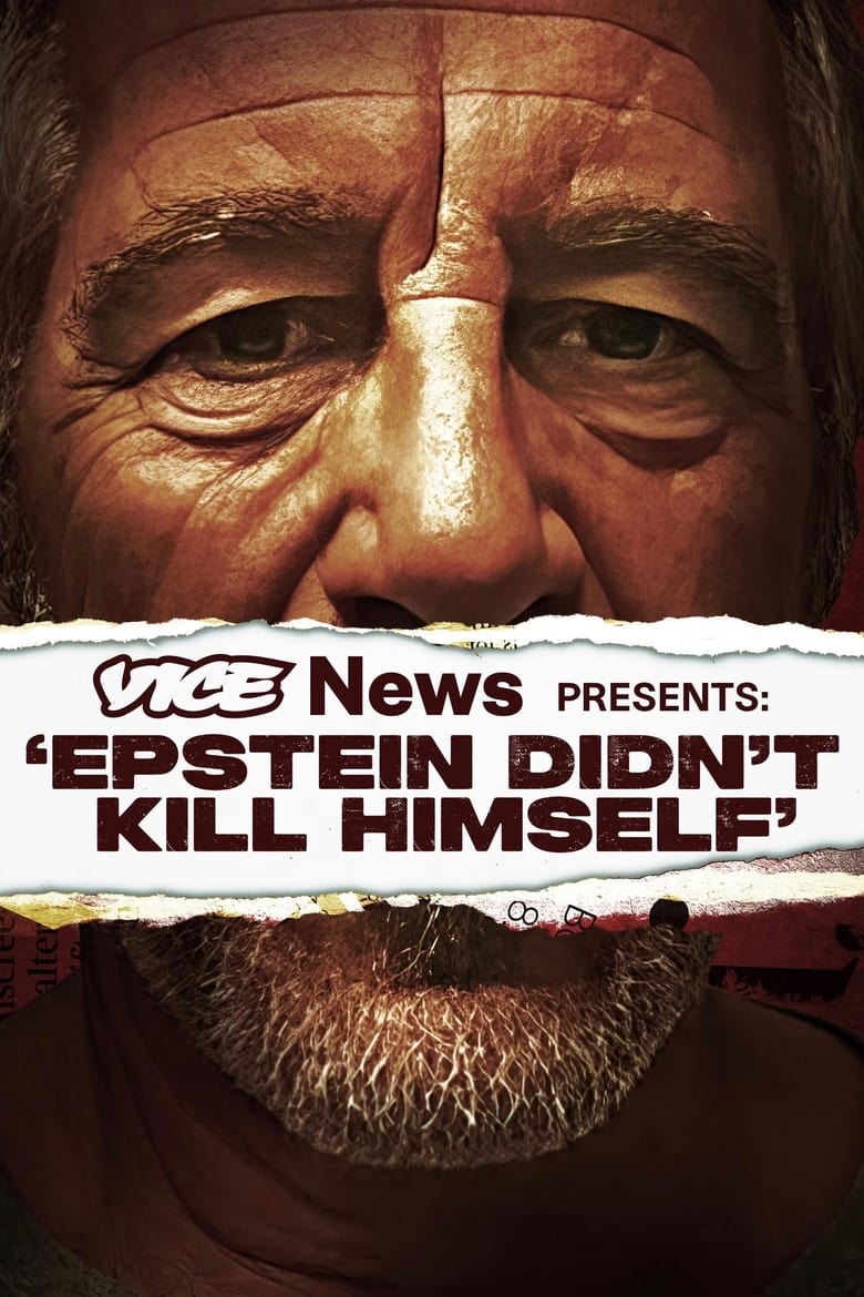 Poster of VICE News Presents: 'Epstein Didn't Kill Himself'