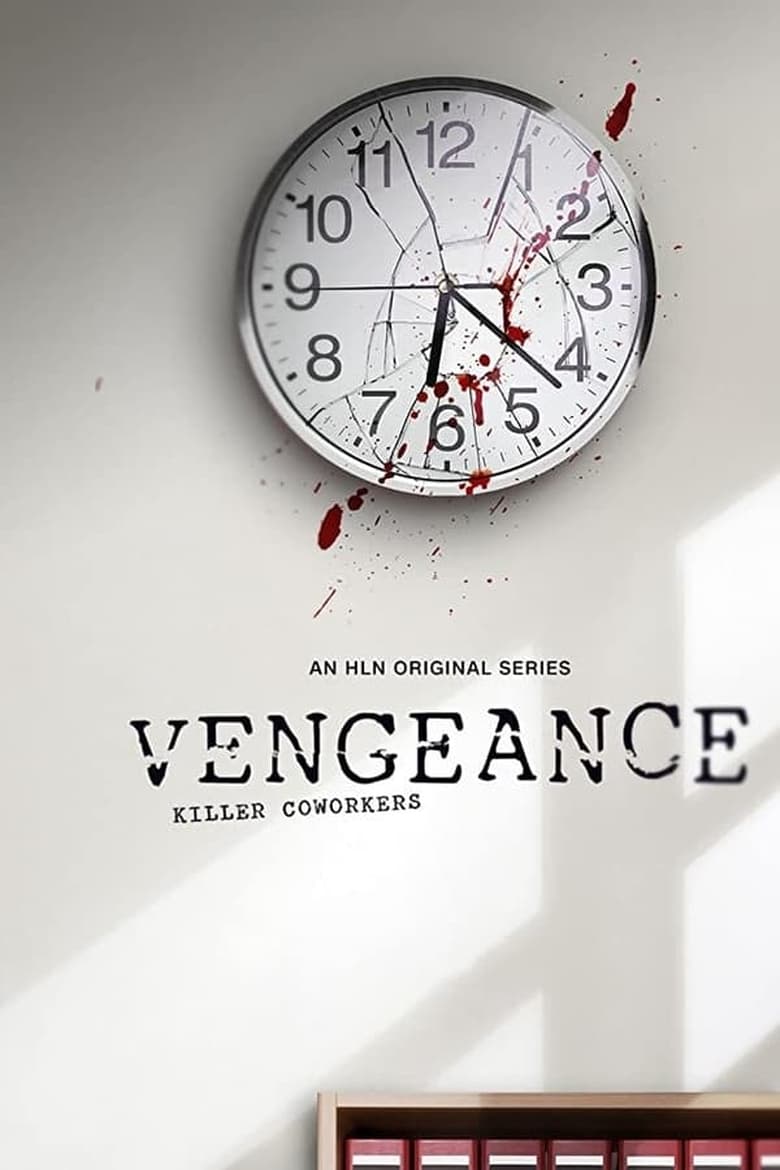 Poster of Cast and Crew in Vengeance  Killer Lovers - Season 3 - Episode 2 - Obsessed at the Office