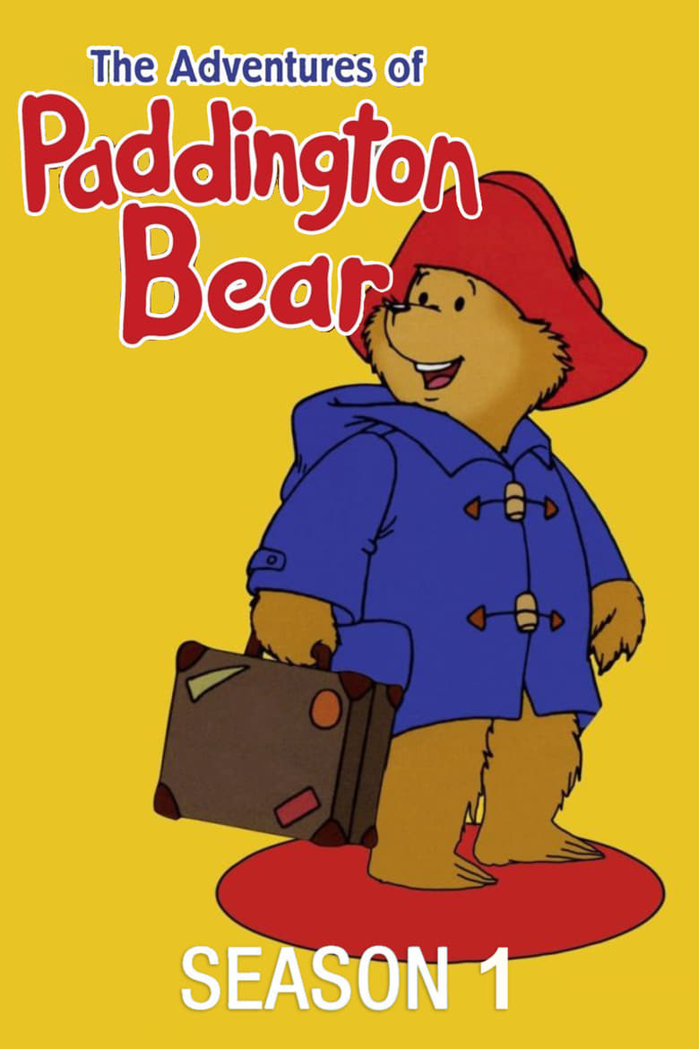 Poster of Episodes in The Adventures Of Paddington Bear - Season 1 - Season 1