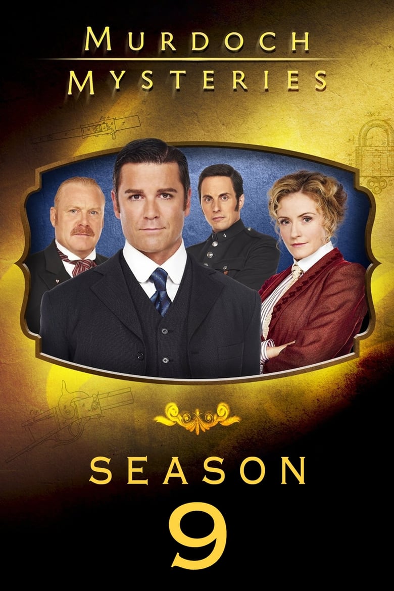 Poster of Episodes in Murdoch Mysteries - Season 9 - Season 9