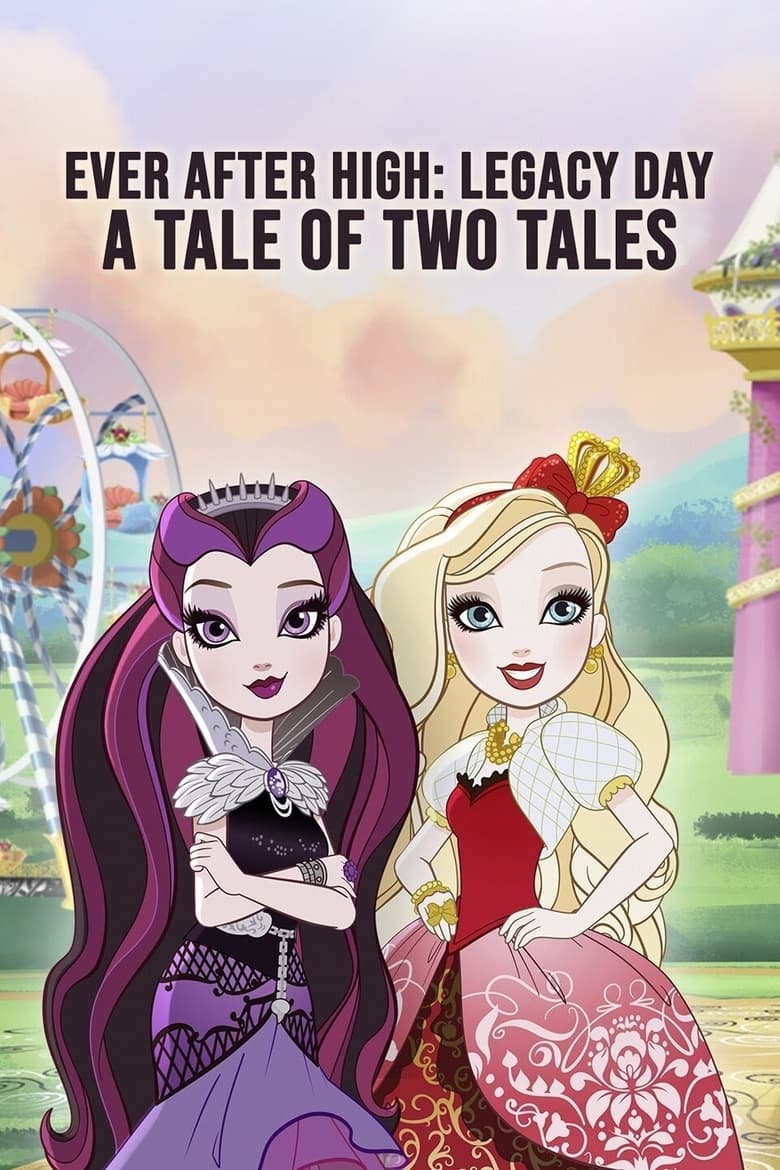 Poster of Ever After High-Legacy Day: A Tale of Two Tales