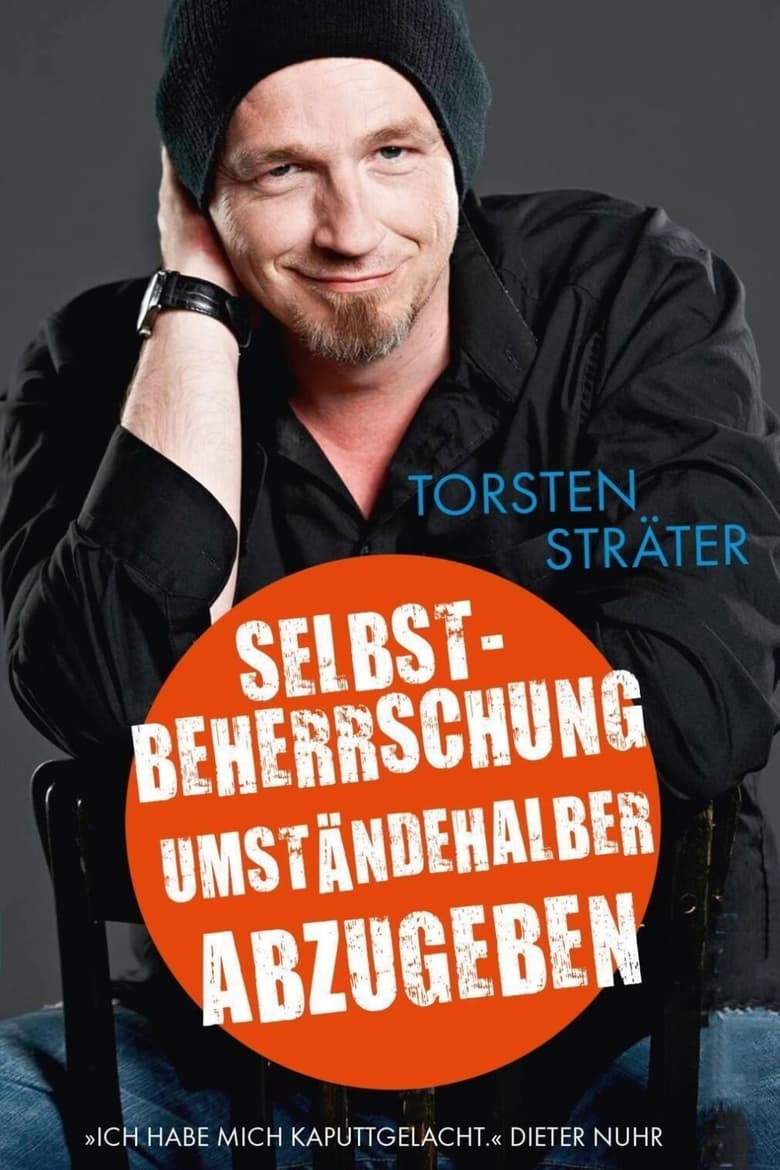 Poster of Torsten Sträter - Selbstbeherrschung umständehalber abzugeben