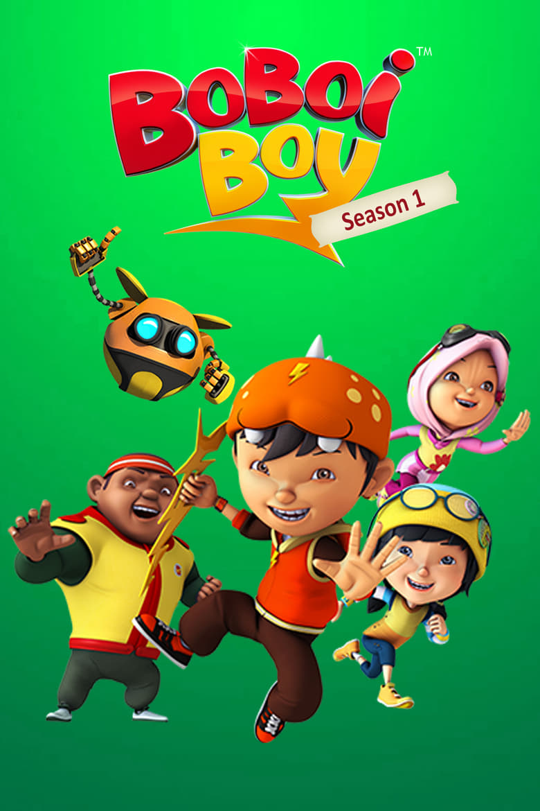 Poster of Episodes in BoBoiBoy - Season 1 - Season 1