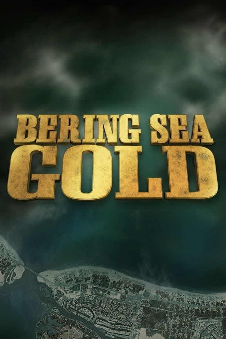 Poster of Episodes in Bering Sea Gold - Season 6 - Season 6