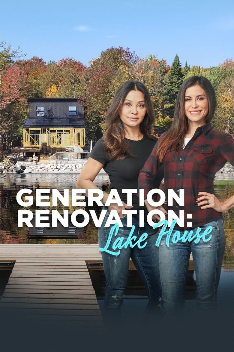 Poster of Generation Renovation: Lake House