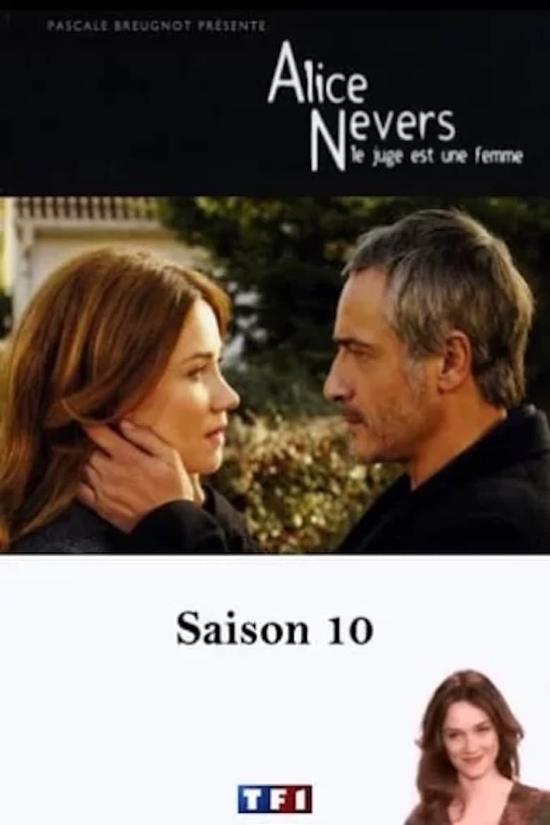 Poster of Episodes in Alice Nevers, Le Juge Est Une Femme - Season 10 - Season 10