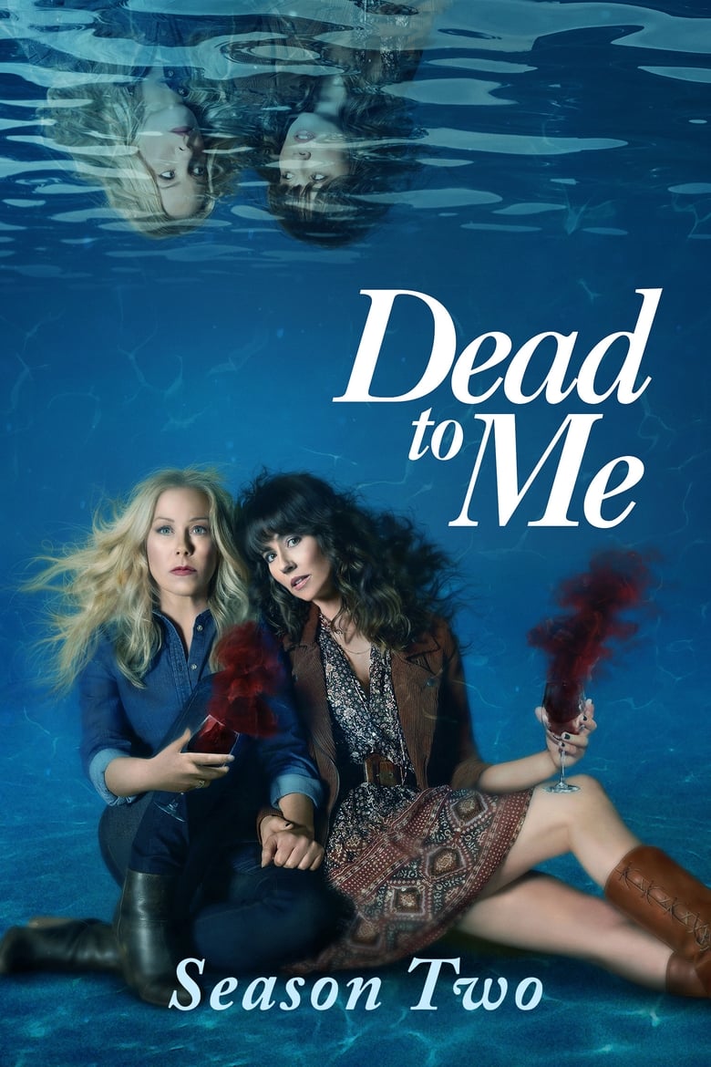 Poster of Episodes in Dead To Me - Season 2 - Season 2