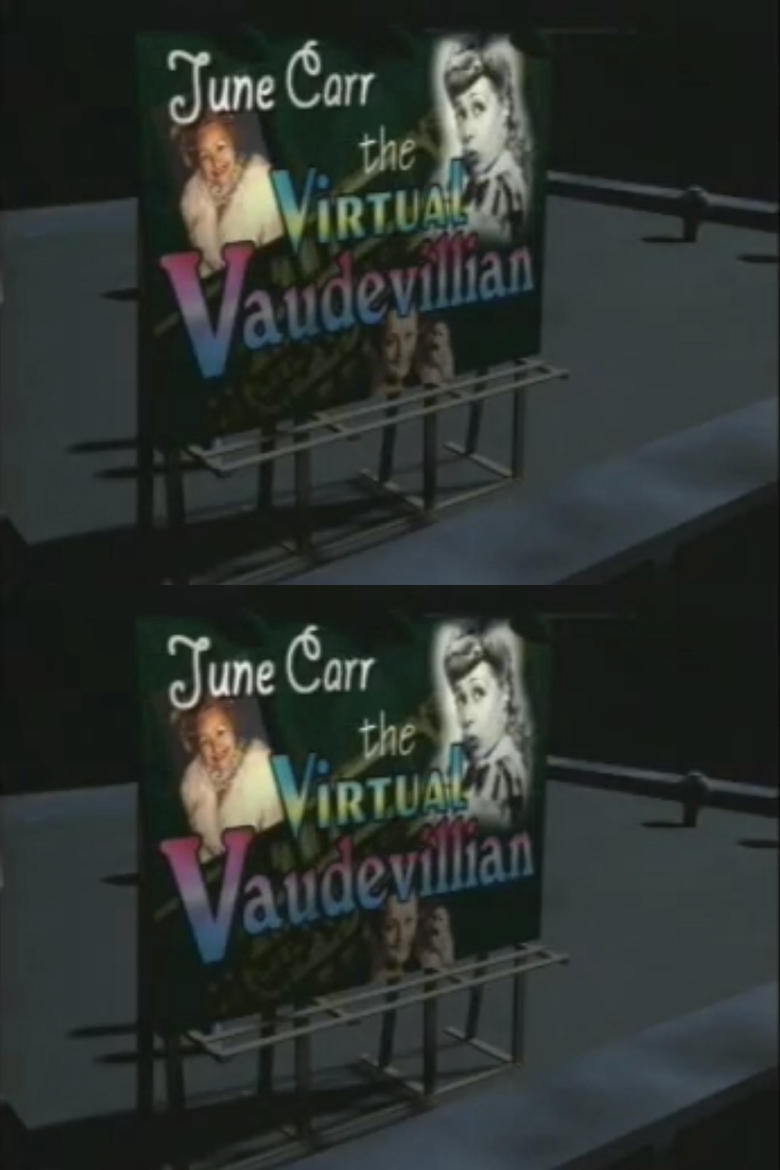 Poster of June Carr: The Virtual Vaudevillian